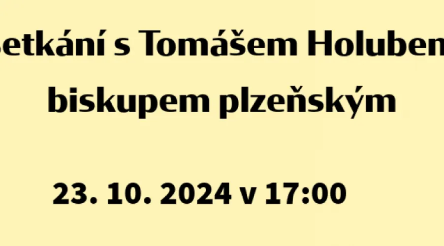 Setkání s Tomášem Holubem, plzeňským biskupem